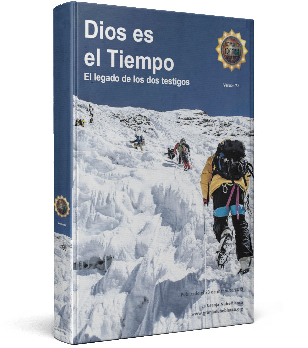 Portada de un libro titulado "Dios es el Tiempo: El legado de los dos testigos", versión 7.1. Muestra a varios escaladores avanzando a través de un paisaje nevado. El diseño incluye logos y textos adicionales como fechas y un sitio web. Externer Link zu einem Buch im Amazon-Shop.