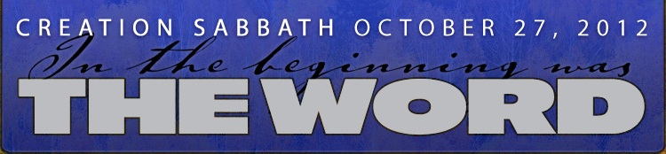 Lema azul oscuro "Creation Sabbath October 27, 2012" con el texto b&iacute;blico "In the beginning was THE WORD" en color plateado sobre fondo azul. Externer Link zu einer externen Website.