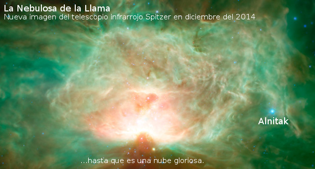 Imagen de la Nebulosa de la Llama capturada por el telescopio Spitzer en diciembre de 2014, mostrando una gloriosa nube c&oacute;smica con tonos vibrantes de azul y verde alrededor de un brillante centro rojo. El texto menciona la estrella Alnitak y describe la imagen como una nube gloriosa.