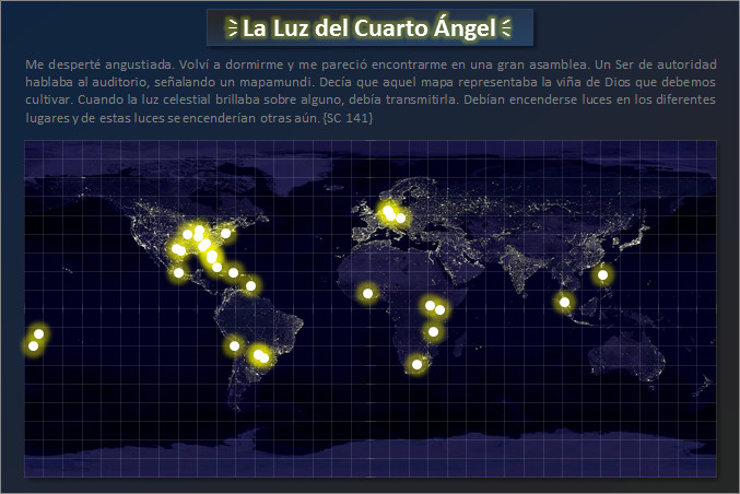 Imagen que muestra una representaci&oacute;n gr&aacute;fica de un mapa mundial con puntos de luz conectados en una configuraci&oacute;n similar a la Mazzaroth sobre continentes oscurecidos. La imagen est&aacute; acompa&ntilde;ada por texto en espa&ntilde;ol sobre un sue&ntilde;o relacionado con transmitir la luz celestial. Externer Link zu einer anderen Website der High Sabbath Adventist Society.