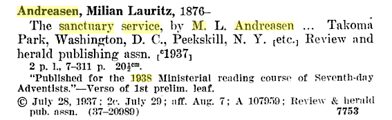 Imagen de un extracto de referencia bibliogr&aacute;fica del libro "The sanctuary service" por M. L. Andreasen, publicado en 1937 por la editorial Review and Herald Publishing Association en varias ubicaciones incluyendo Takoma Park, Washington D.C. y Peekskill, Nueva York. Se menciona que el libro fue publicado para el curso de lectura ministerial de 1938 de los Adventistas del S&eacute;ptimo D&iacute;a.